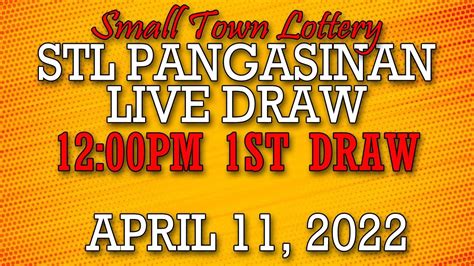 STL PANGASINAN LIVE 12:00pm 1st Draw April 11, 2022.